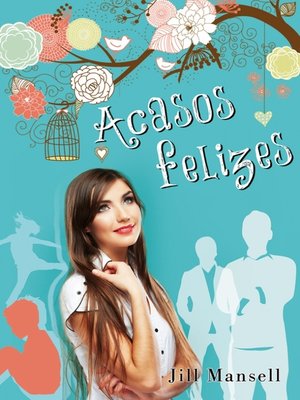 cover image of Acasos Felizes